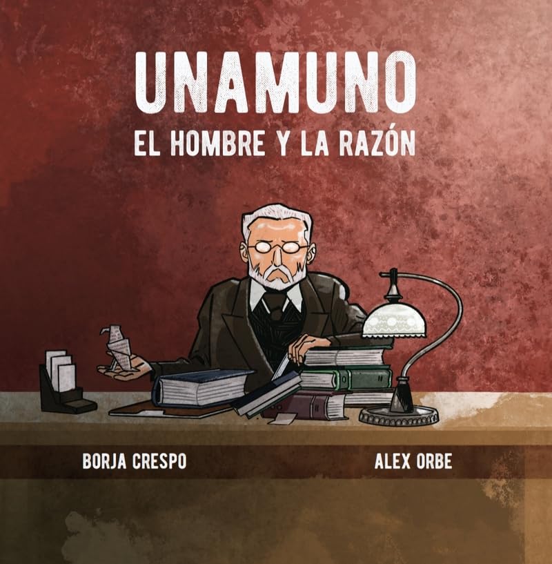 

Unamuno: El hombre y la razón (El Gallo de Oro Ediciones)