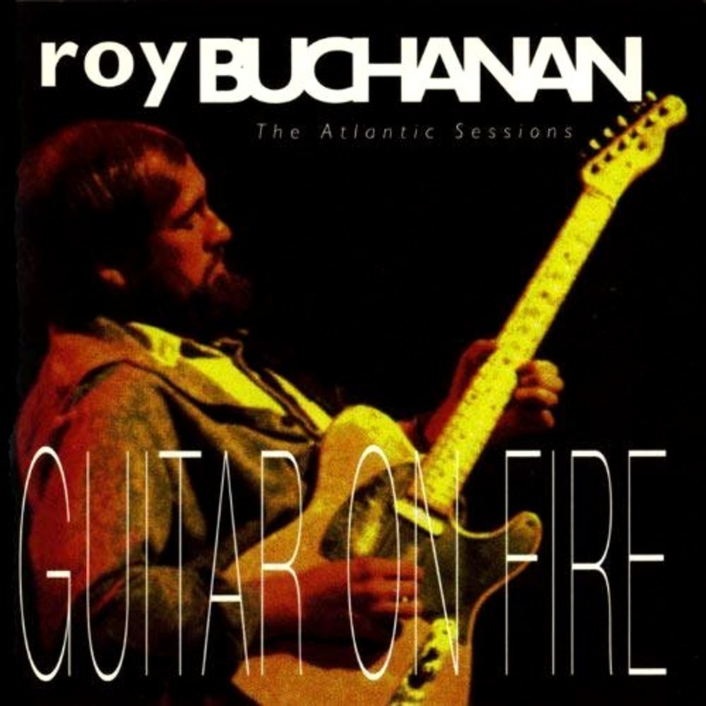 

Диск CD Guitar On Fire: The Atlantic Sessions - Roy Buchanan