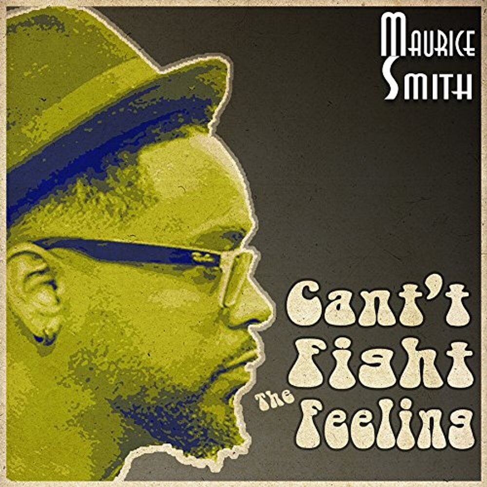 

Виниловая пластинка LP Can't Fight The Feeling (7") - Maurice Smith