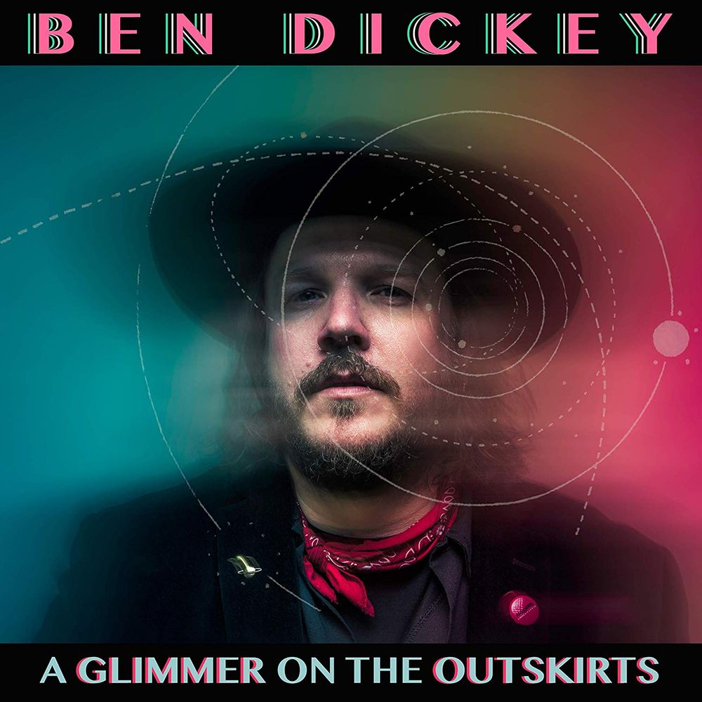 

Виниловая пластинка LP A Glimmer On The Outskirts - Ben Dickey