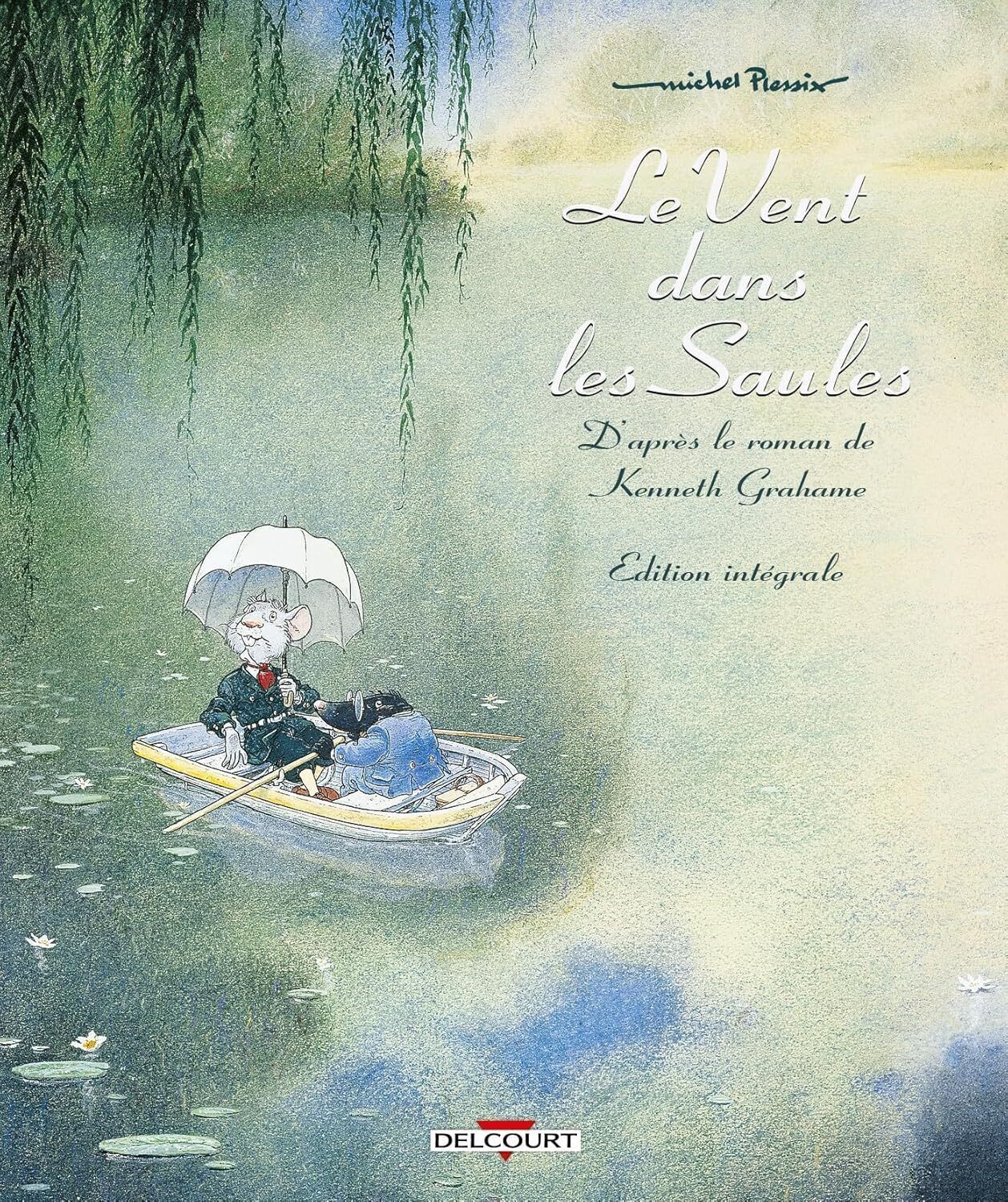 

Le Vent dans les saules - Intégrale (DELCOURT)