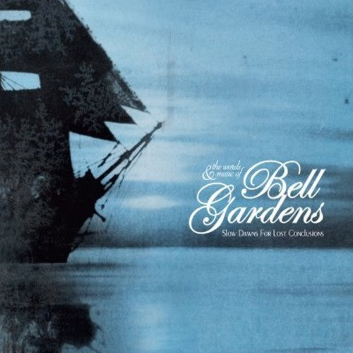 

CD диск Bell Gardens: Slow Dawns For Lost Conclusions