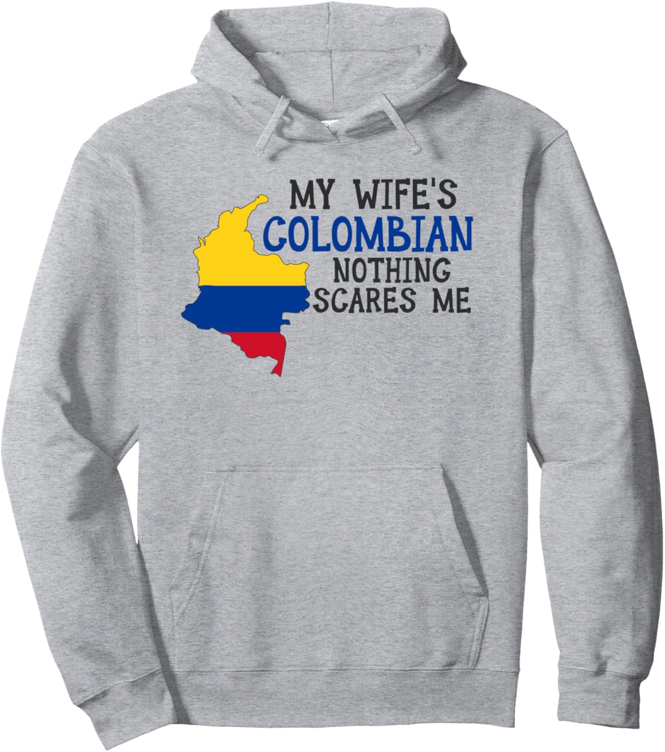 

Меня ничто не пугает. Худи Columbia моего мужа-колумбийца Wedding & Married With Colombian, серый