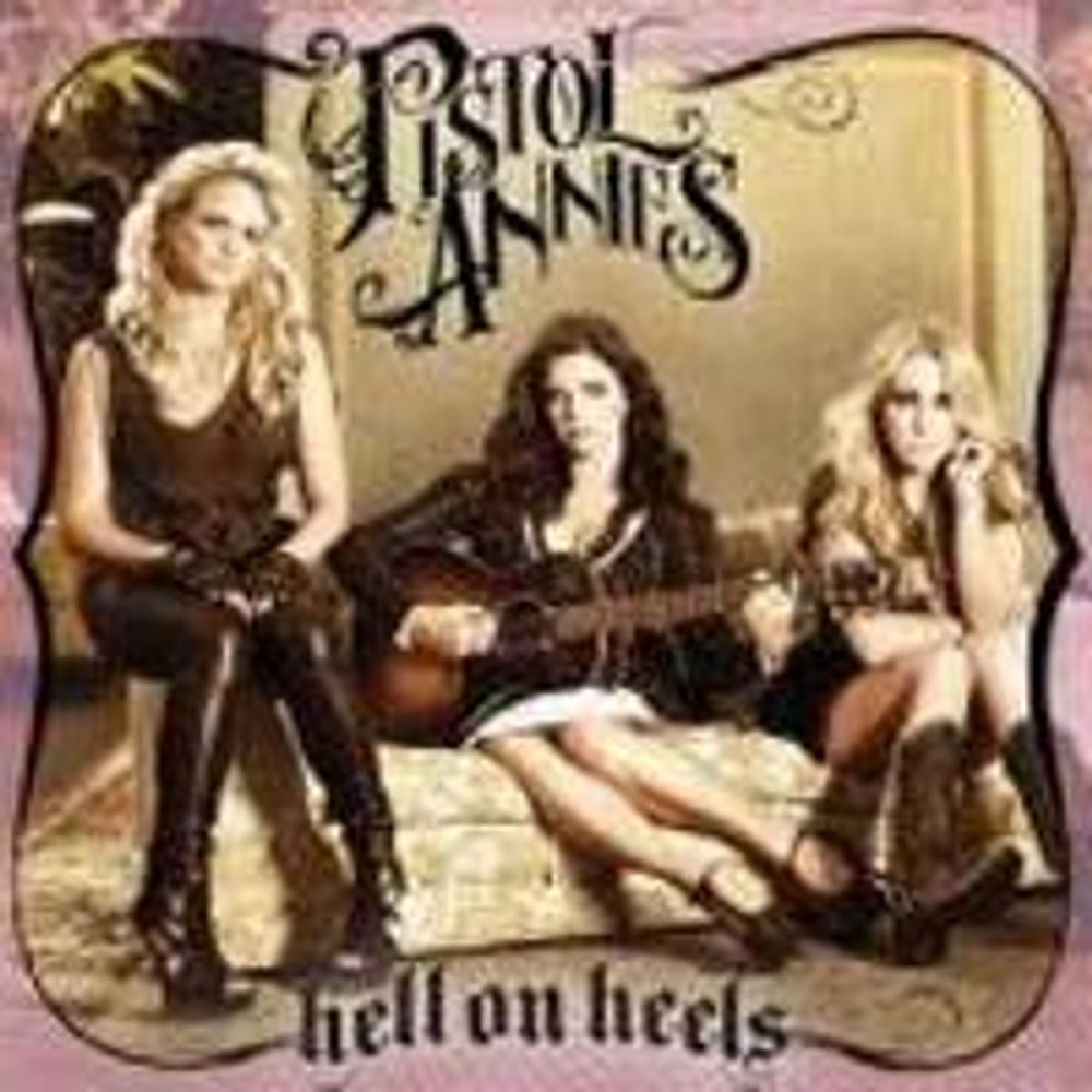 

Виниловая пластинка LP Hell On Heels [RECORD STORE DAY] - Pistol Annies