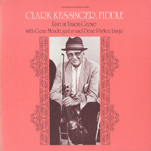 

CD диск Kessinger, Clark: Clark Kessinger Live at Union Grove