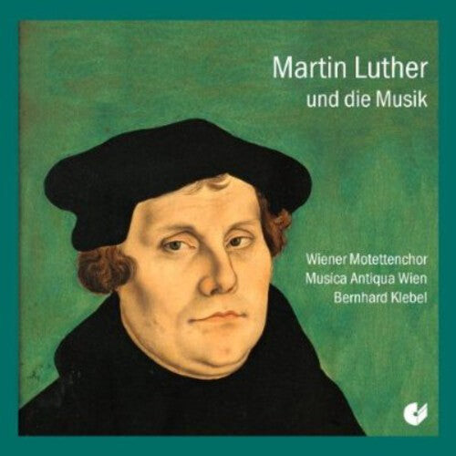 

CD диск Walter / Klebel / Vienna Motet Choir: Luther & the Music