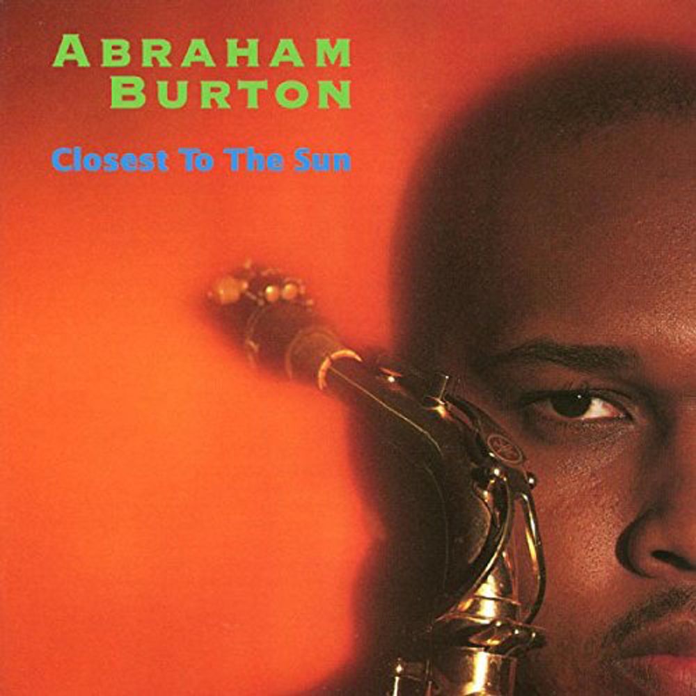 

Диск CD Closest To The Sun - Abraham Burton