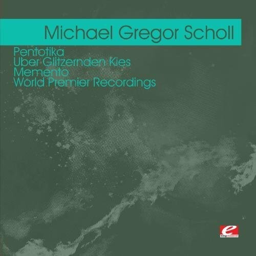

CD диск Scholl, Michael Gregor: Pentotika - Uber Glitzernden Kies Memento