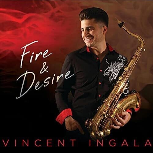 

CD диск Ingala, Vincent: Fire & Desire