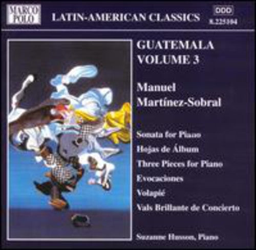 

CD диск Martinez-Sobral / Husson: Guatemala-Vol. 3