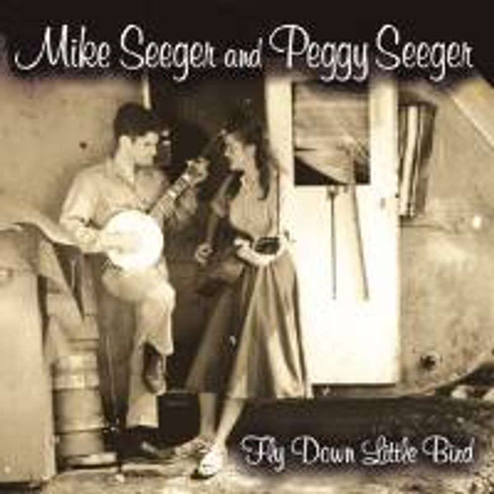 

Диск CD Fly Down Little Bird - Mike Seeger, Peggy Seeger