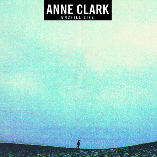 

Виниловая пластинка Clark, Anne: Unstill Life