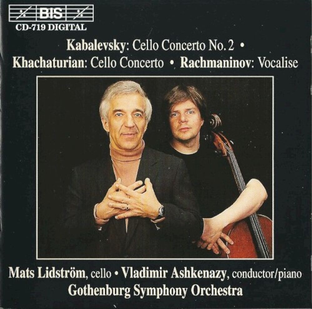 

Диск CD Kabalevsky: Cello Concerto No. 2 / Khachaturian: Cello Concerto / Rachmaninov: Vocalise - Dmitry Kabalevsky, Aram Khachaturian, Sergei Rachmaninov, Vladimir Ashkenazy, Mats Lidström, Gothenburg Symphony Orchestra