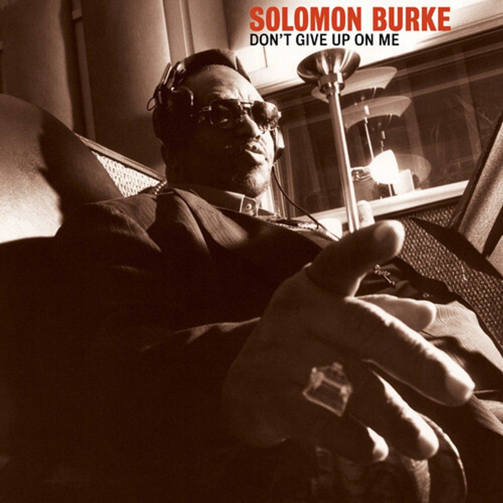 

Диск CD Don't Give Up On Me [20th Anniversary Edition] - Solomon Burke