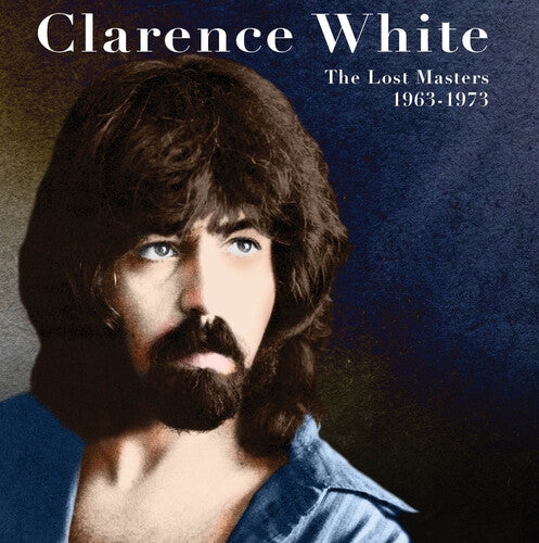 

CD диск White, Clarence: The Lost Masters 1963-1973