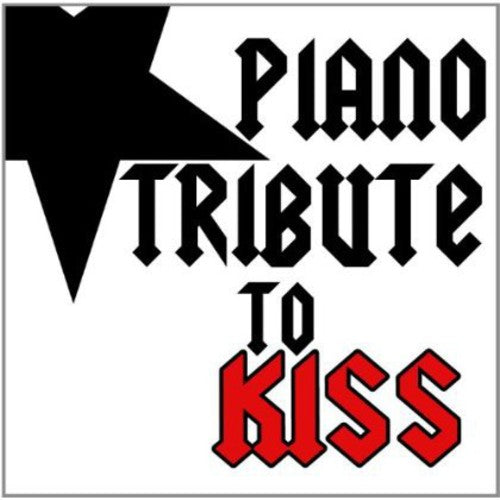 

CD диск Piano Tribute Players: Piano Tribute to Kiss