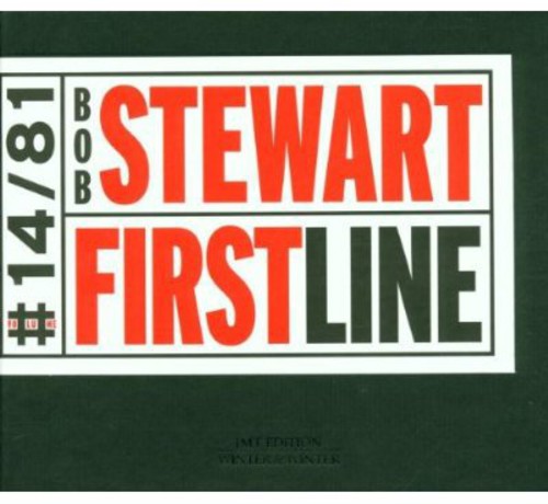 

CD диск Stewart, Bob: First Line