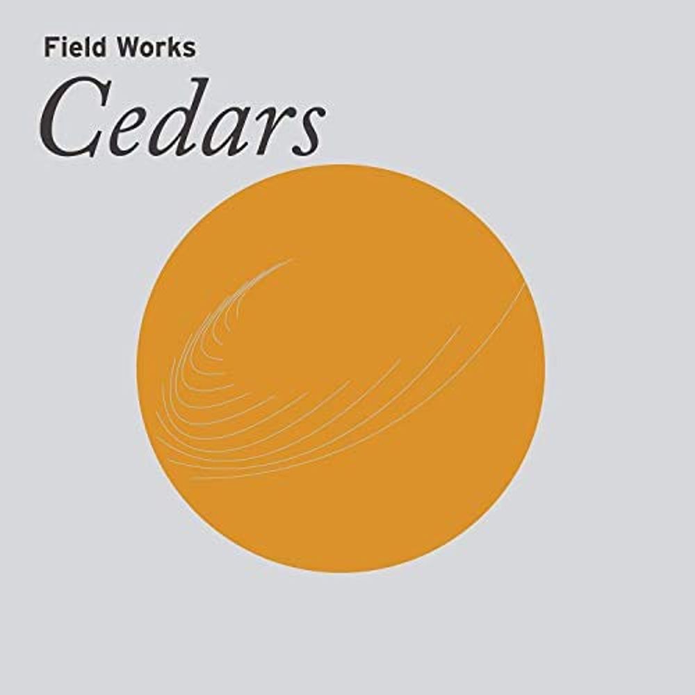 

Диск CD Cedars - Field Works