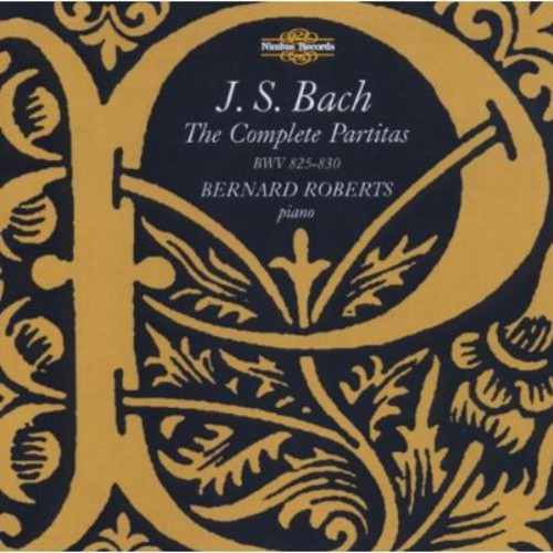 

CD диск Bach / Roberts: Complete Partitas BWV 825-830