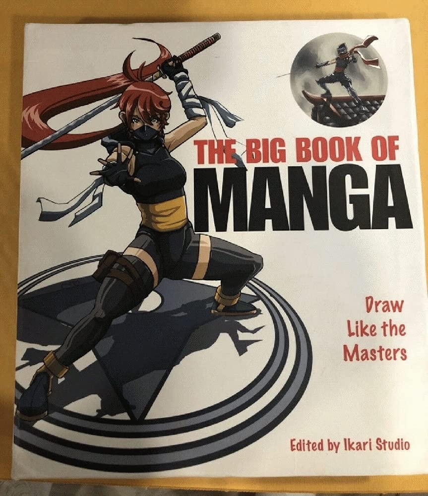 

The Big Book of Manga: Draw Like the Masters (Barnes & Noble)
