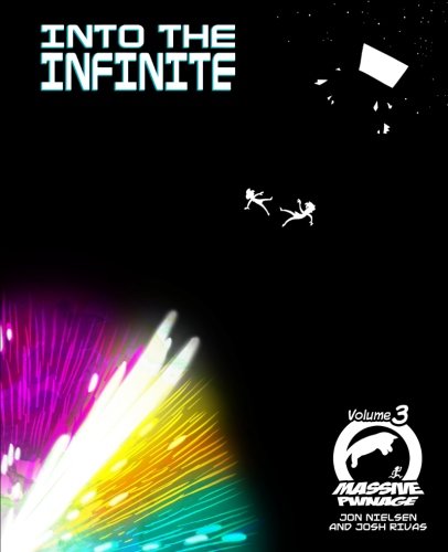 

Massive Pwnage Volume 3: Into the Infinite (CreateSpace Independent Publishing Platform)