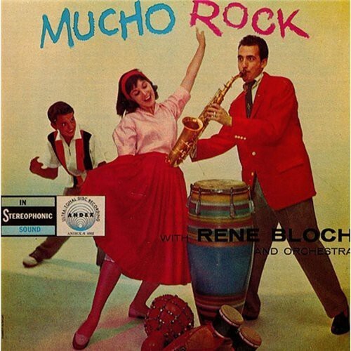 

CD диск Bloch, Rene: Mucho Rock