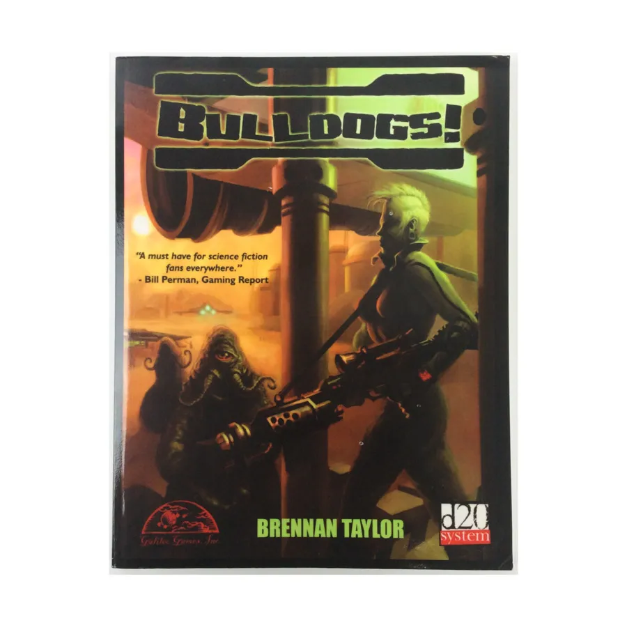 

Bulldogs! (2nd Edition, POD), Bulldogs! (d20), мягкая обложка