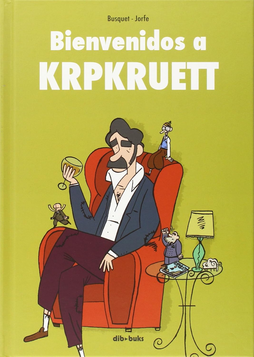 

Bienvenidos a Krpkruett (Dibbuks)
