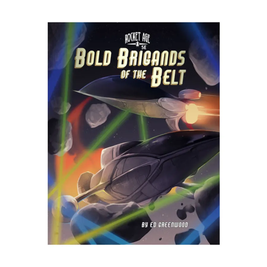 

Модуль Rocket Age - Bold Brigands of the Belt (5e), Rocket Age RPG