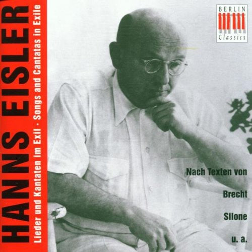 

CD диск Eisler, Hanns / Trexler / Czapski: Songs & Cantatas in Exile