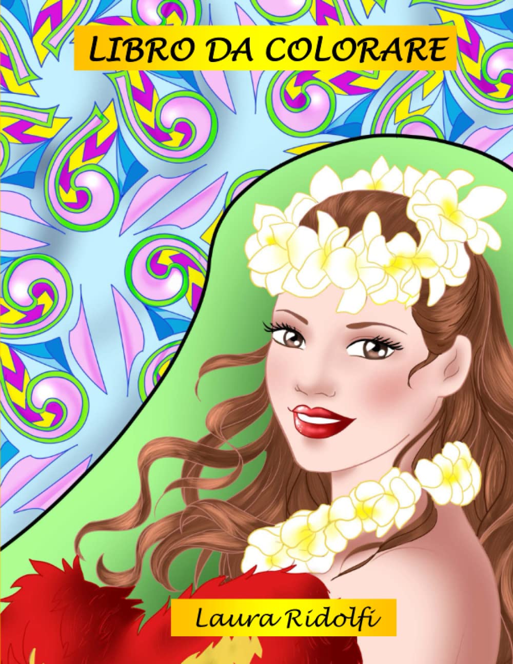 

Libro da colorare: danzatrici di Hula, collane di fiori e mandala di tatuaggi (Italian Edition) (Independently published)
