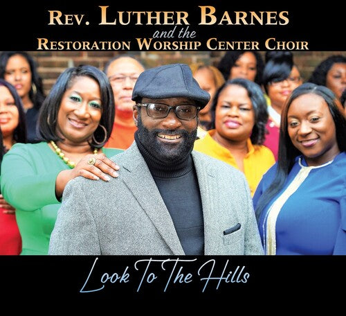 

CD диск Barnes, Luther / Restoration Worship Center Choir: Look To The Hills