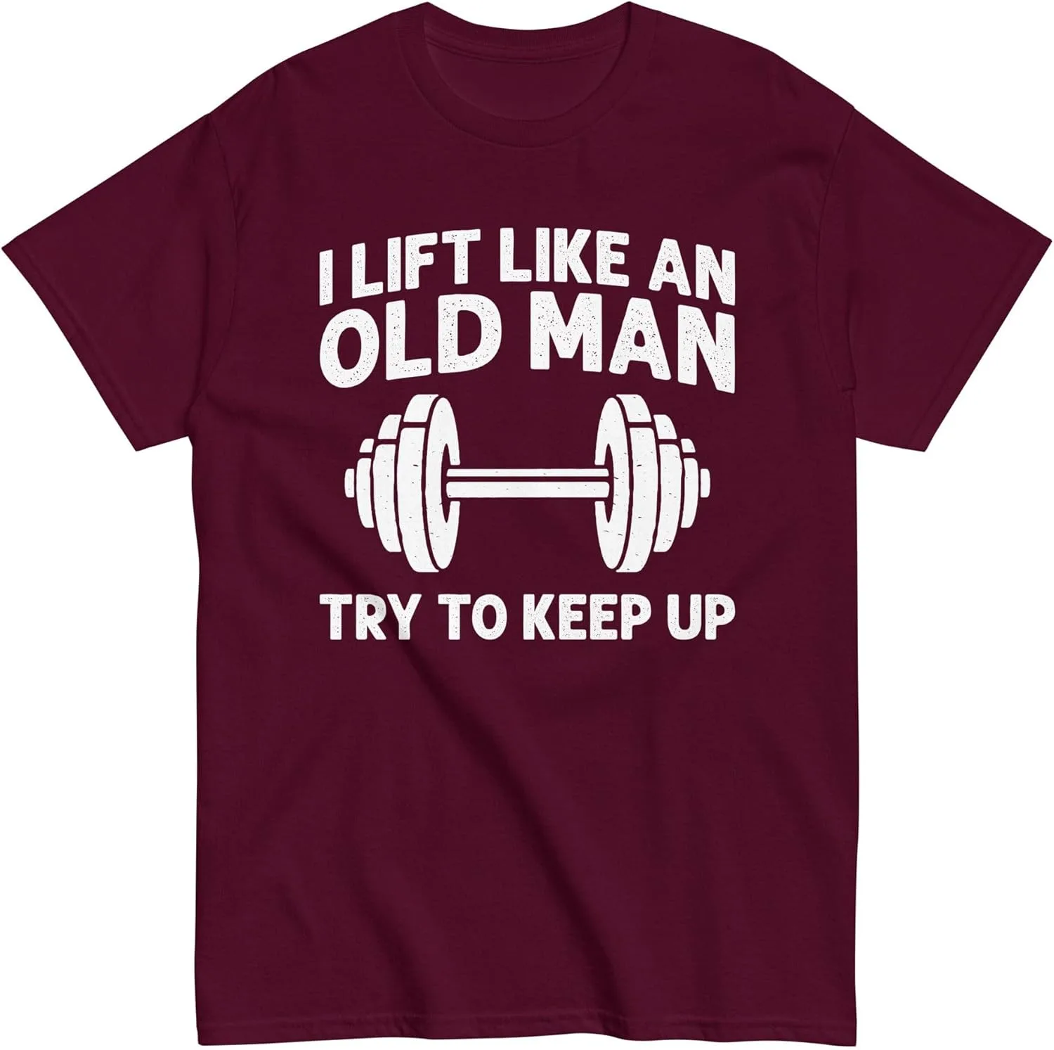 Футболка Unisex I Lift Like an Old Man Try to Keep Up — фото 2