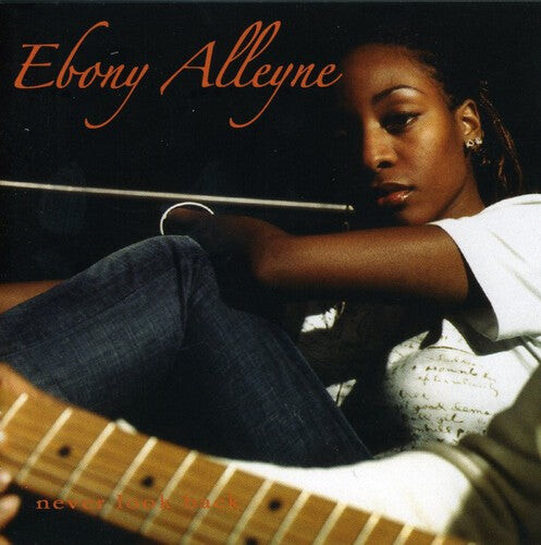 

CD диск Alleyne, Ebony: Never Look Back