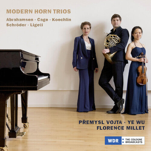 

CD диск Abrahamsen / Cage / Koechlin: Modern Horn Trios