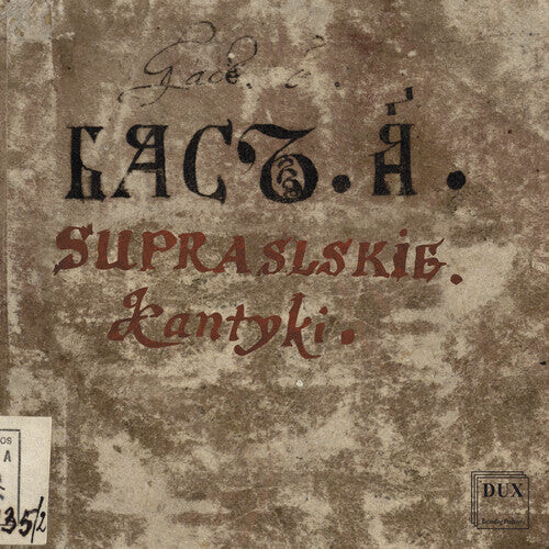 

CD диск Podlasie Opera & Philharmonic Choir: Supraskie Kantyki