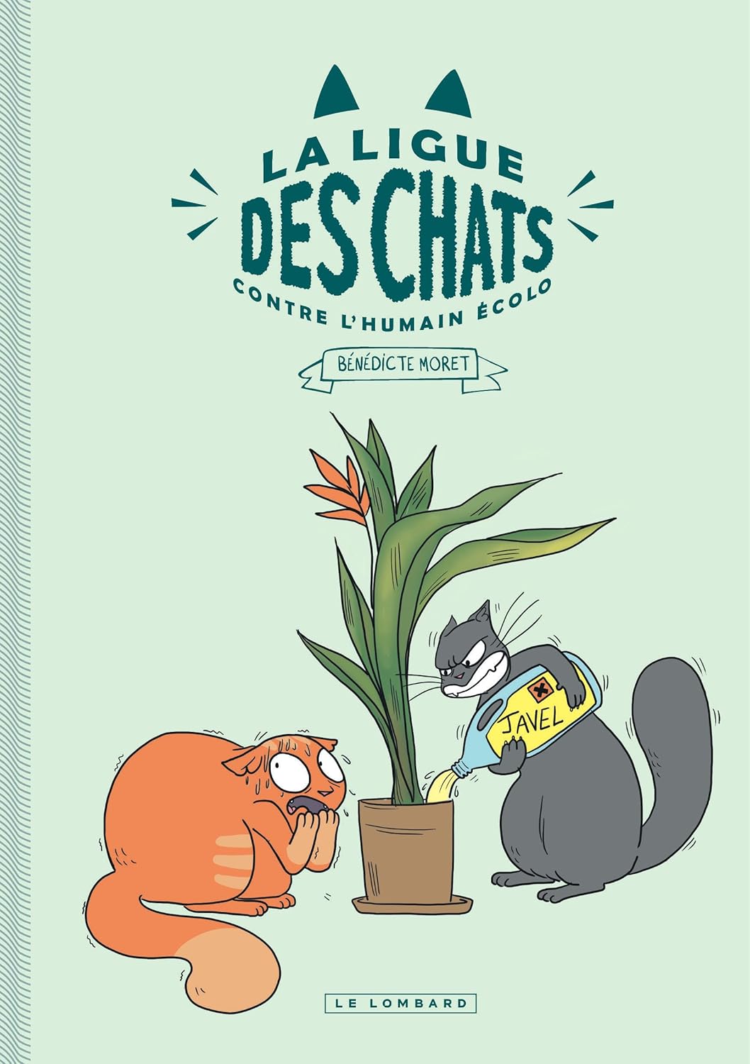 

La Ligue des Chats - La Ligue des Chats Contre l'Humain Écolo