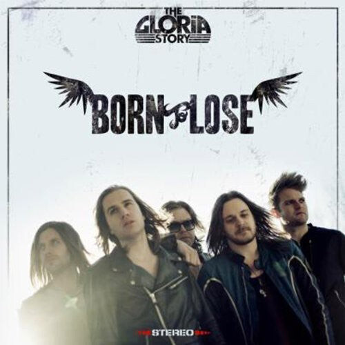 

CD диск Gloria Story: Born to Lose