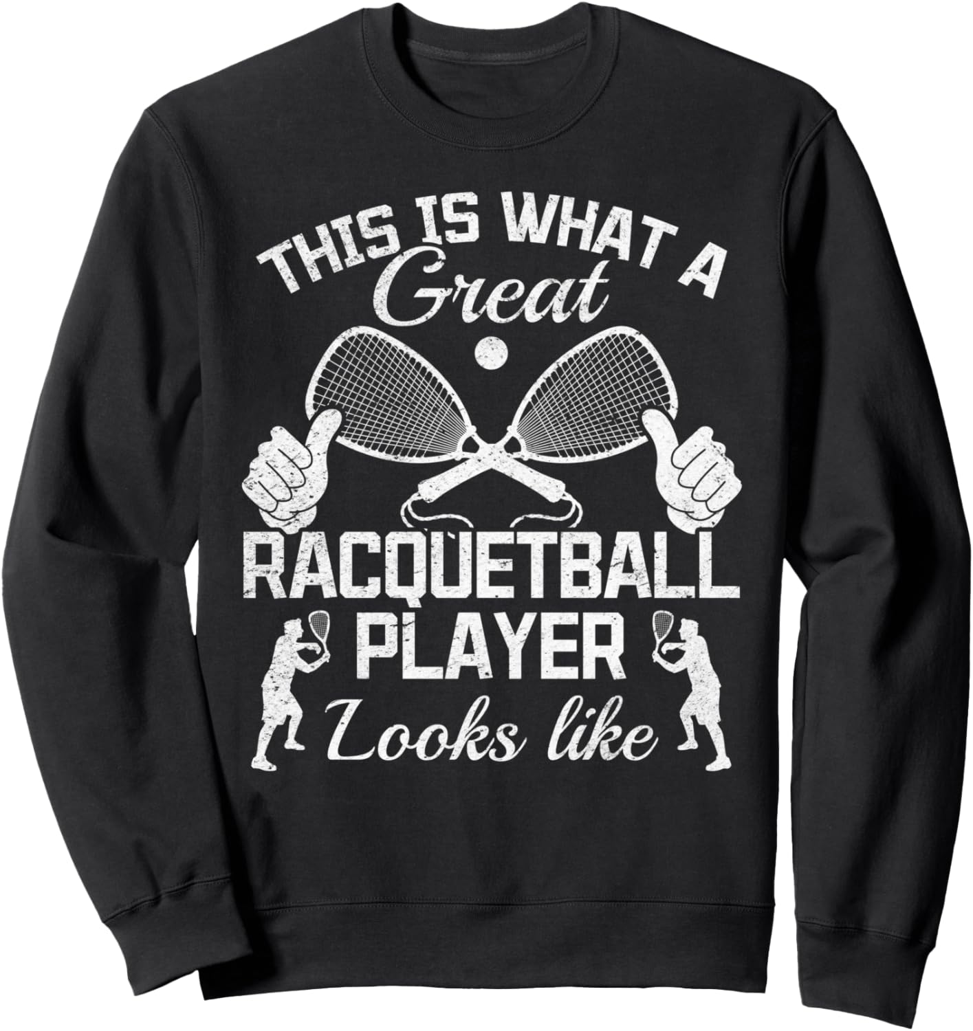 

Как выглядит отличный игрок в ракетбол - Толстовка для ракетбола Racquetball Quotes Racquetball Player, черный