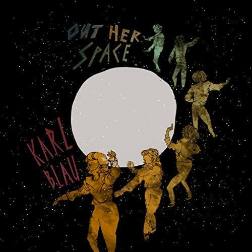

CD диск Blau, Karl: Out Her Space