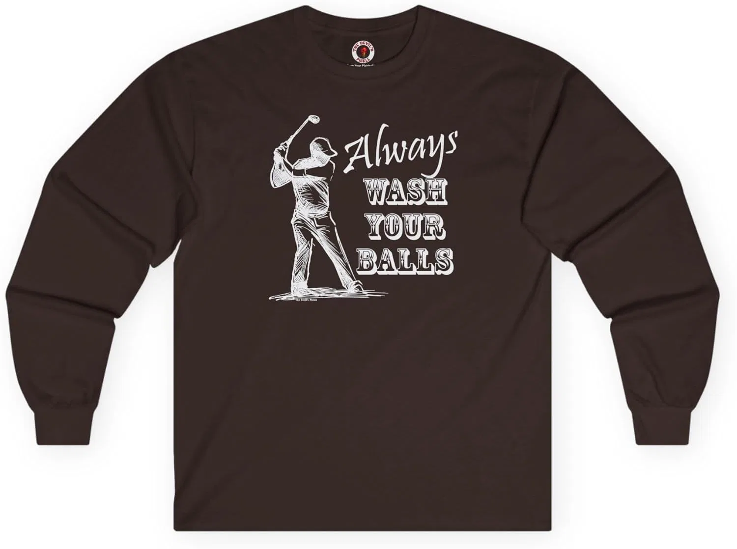 Футболка с длинным рукавом Always Wash Your Balls Golf, цвет Dark Chocolate