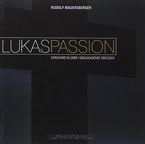 

CD диск Mauersberger / Singakademie Dresden: Lukaspassion