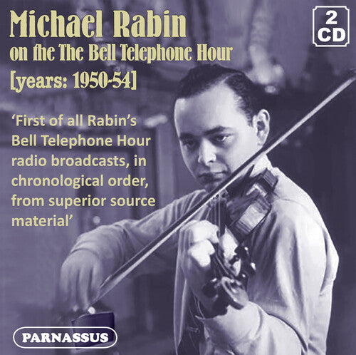 

CD диск Rabin, Michael: Michael Rabin on the Bell Telephone Hour 1950/54 Complete