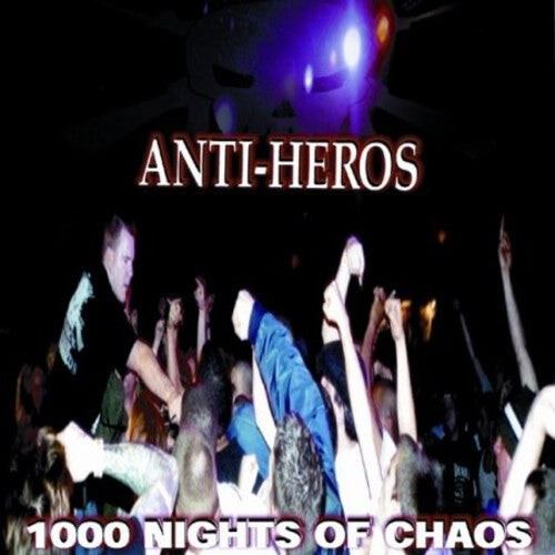 

CD диск Anti-Heroes: 1000 Nights of Chaos