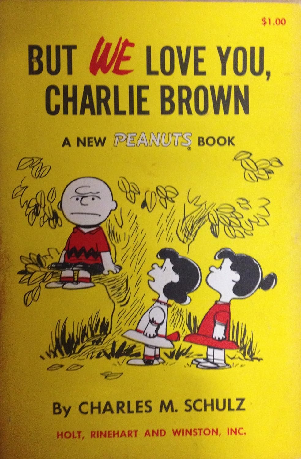 

But We Love You Charlie Brown a New Peanuts Book (HOLT,RINEHART,WINSTON)