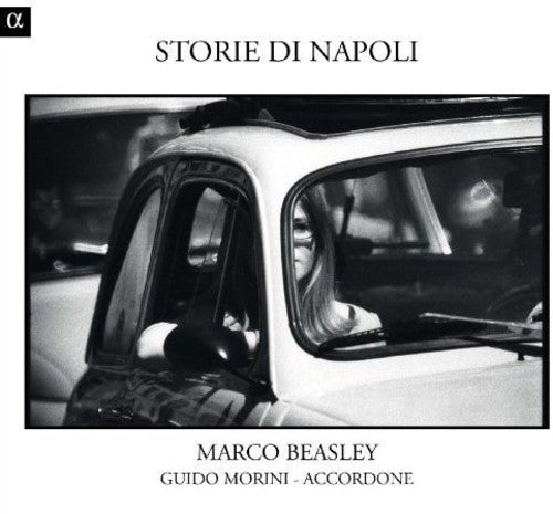 

CD диск Beasley / Ensemble Accordone / Morini: Storie Di Napoli