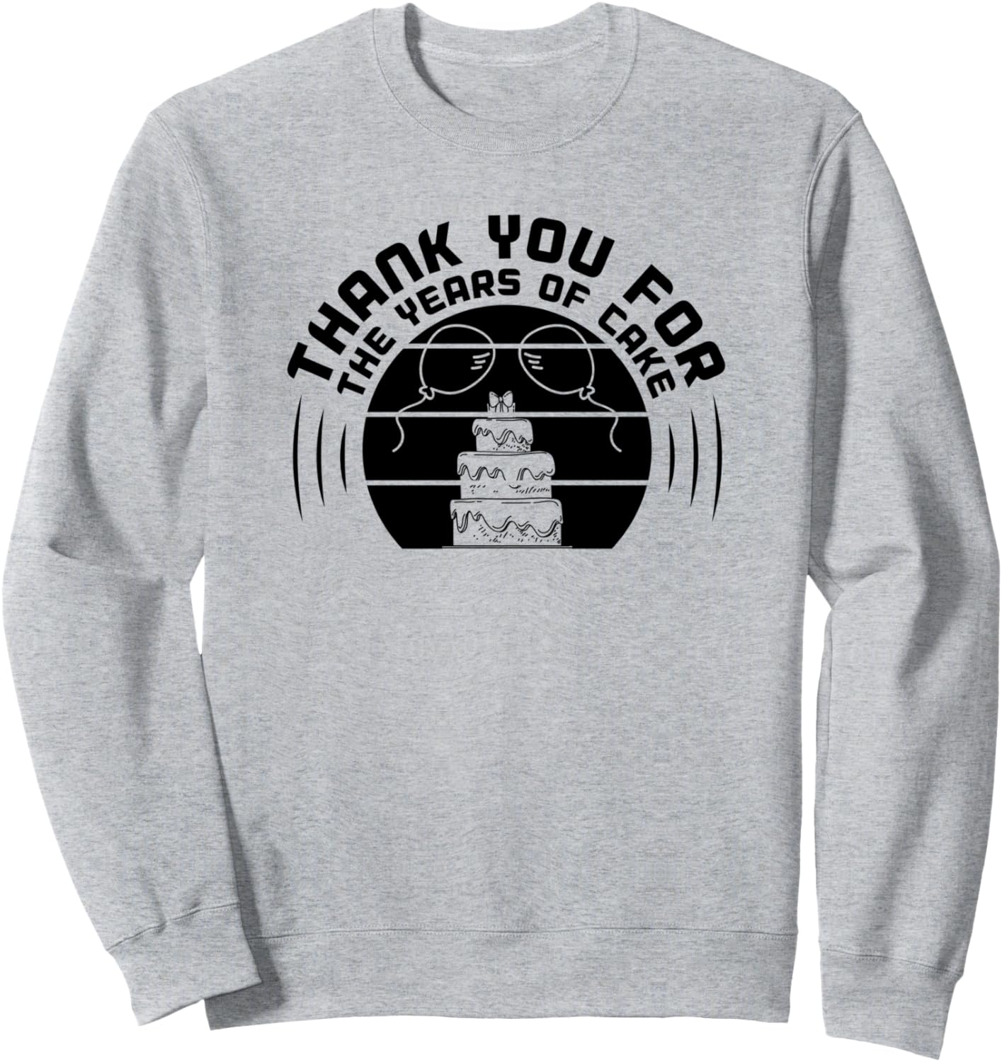 

Спасибо за все торты, которые вы дарили мне все эти годы! - Забавная толстовка на день рождения Thank You For The Years Of Cake, серый