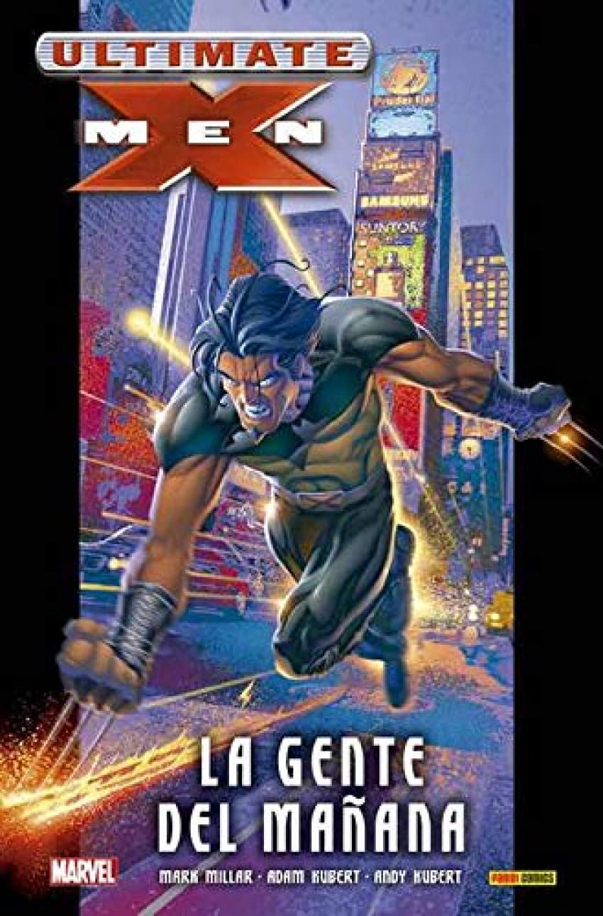 

Ultimate X-Men 1. La Gente Del Mañana: LA GENTE DE MAÑANA (PANINI COMICS)