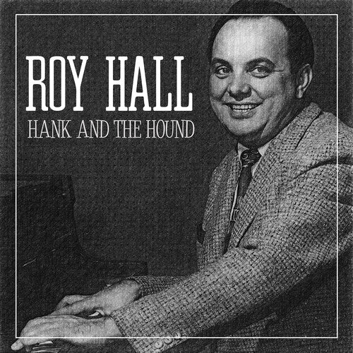 

CD диск Hall, Roy: Hank And The Hound