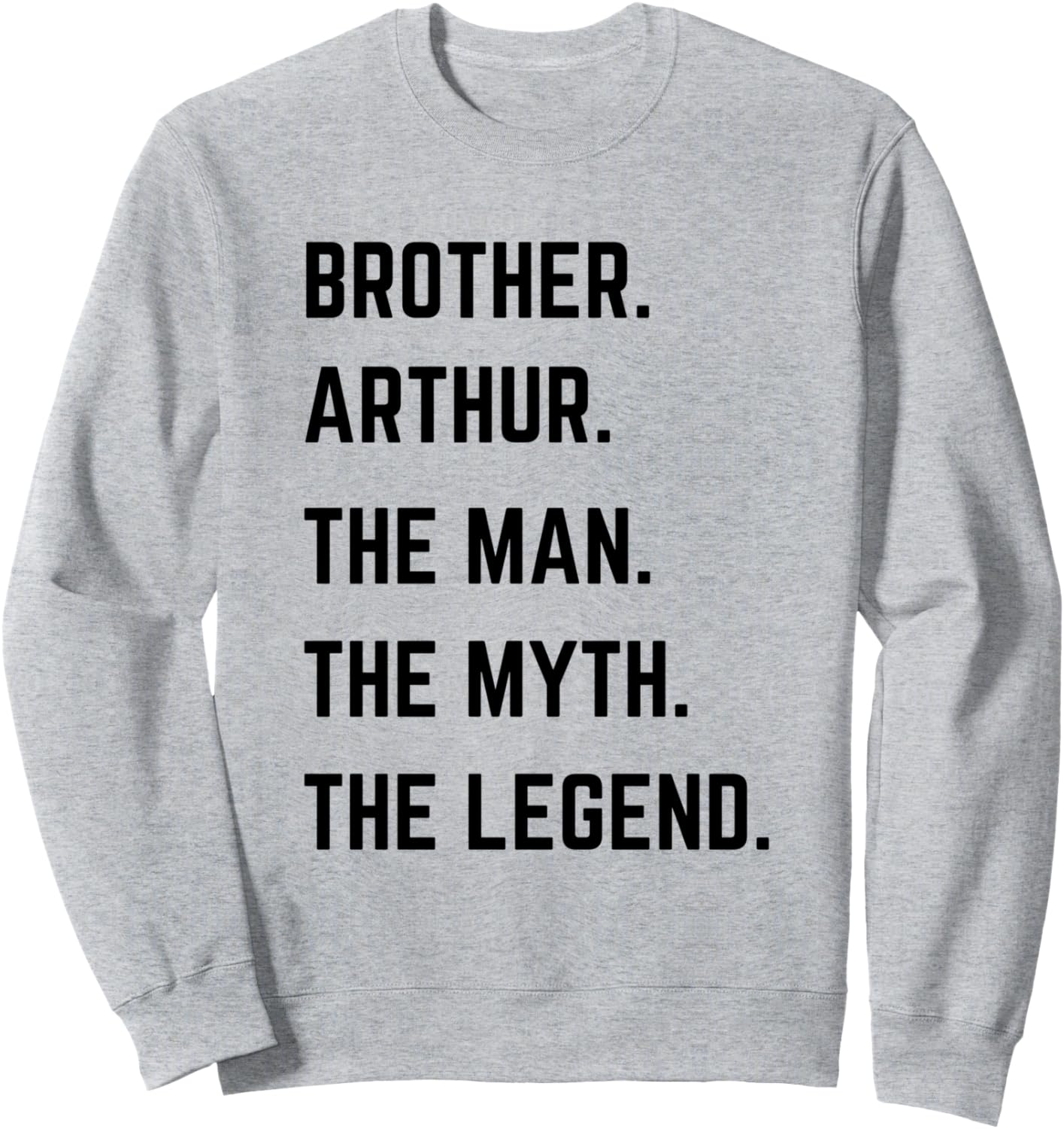 

Толстовка «Брат Артур - легендарный человек» ко Дню отца Brother The Man The Myth The Legend Mens Gifts, серый